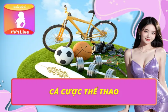 Khám phá cá cược thể thao cực hot tại Mmlive